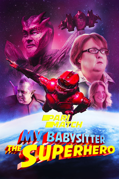 Download My Babysitter the Super Hero (2022) Hindi Dubbed (Voice Over) Movie 480p | 720p WEBRip Download My Babysitter the Super Hero (2022) Hindi Dubbed (Voice Over) Movie 480p | 720p WEBRip