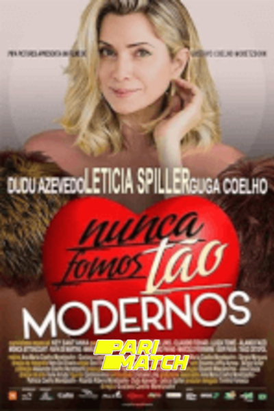 Download Nunca Fomos Tão Modernos (2022) Hindi Dubbed (Voice Over) Movie 480p | 720p CAMRip Download Nunca Fomos Tão Modernos (2022) Hindi Dubbed (Voice Over) Movie 480p | 720p CAMRip