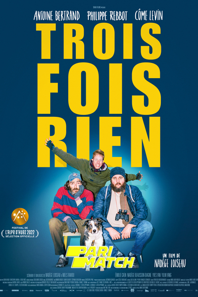 Download Trois fois rien (2022) Hindi Dubbed (Voice Over) Movie 480p | 720p WEBRip Download Trois fois rien (2022) Hindi Dubbed (Voice Over) Movie 480p | 720p WEBRip