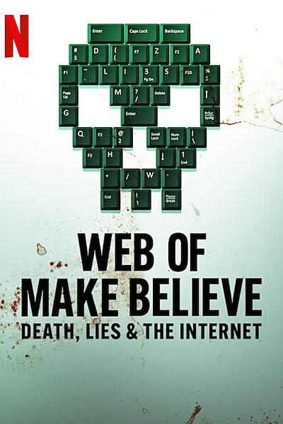Download Web of Make Believe: Death, Lies and the Internet (Season 1) {Hindi-English} NetFlix WEB Series 480p | 720p | 1080p WEB-DL ESub Download Web of Make Believe: Death, Lies and the Internet (Season 1) {Hindi-English} NetFlix WEB Series 480p | 720p | 1080p WEB-DL ESub