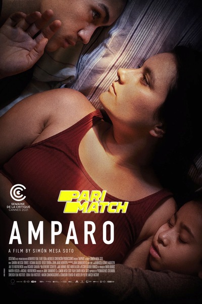 Download Amparo (2021) Hindi Dubbed (Voice Over) Movie 480p | 720p WEB-DL Download Amparo (2021) Hindi Dubbed (Voice Over) Movie 480p | 720p WEB-DL