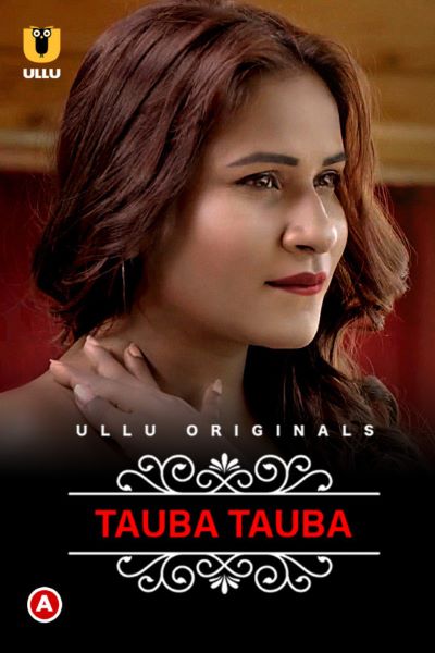 Download Charmsukh: Tauba Tauba (Season 1) Hindi ULLU Originals WEB Series 480p | 720p | 1080p WEB-DL Download Charmsukh: Tauba Tauba (Season 1) Hindi ULLU Originals WEB Series 480p | 720p | 1080p WEB-DL