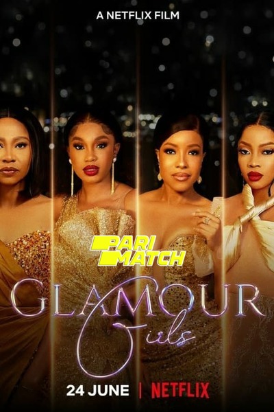 Download Glamour Girls (2022) Hindi Dubbed (Voice Over) Movie 480p | 720p WEB-DL Download Glamour Girls (2022) Hindi Dubbed (Voice Over) Movie 480p | 720p WEB-DL