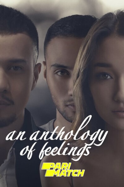Download An Anthology of Fellings (2019) Dual Audio {Hindi(Fan Dub)-Indonesian} Movie 720p WEB-DL Download An Anthology of Fellings (2019) Dual Audio {Hindi(Fan Dub)-Indonesian} Movie 720p WEB-DL
