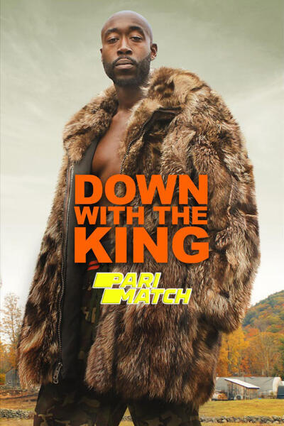 Download Down with the King (2021) Hindi Dubbed (Voice Over) Movie 480p | 720p WEBRip Download Down with the King (2021) Hindi Dubbed (Voice Over) Movie 480p | 720p WEBRip