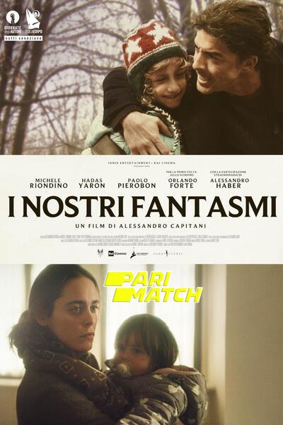 Download I nostri fantasmi (2021) Hindi Dubbed (Voice Over) Movie 480p | 720p WEBRip Download I nostri fantasmi (2021) Hindi Dubbed (Voice Over) Movie 480p | 720p WEBRip