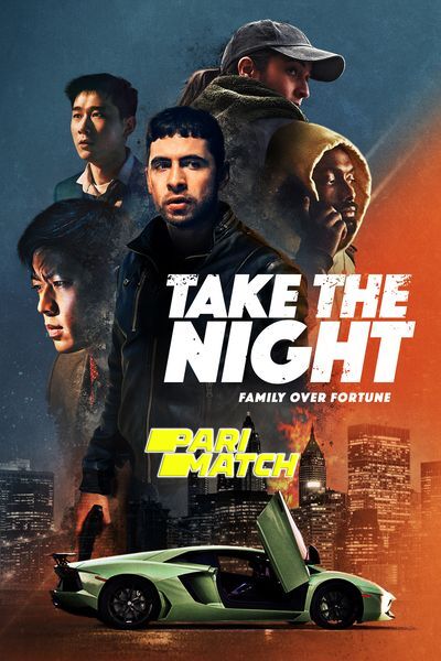 Download Take the Night (2022) Hindi Dubbed (Voice Over) Movie 480p | 720p WEBRip Download Take the Night (2022) Hindi Dubbed (Voice Over) Movie 480p | 720p WEBRip