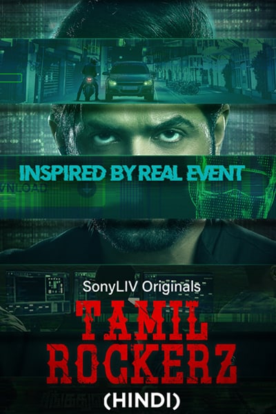 Download Tamilrockerz (Season 1) Hindi SonyLiv WEB Series 480p | 720p | 1080p WEB-DL ESub Download Tamilrockerz (Season 1) Hindi SonyLiv WEB Series 480p | 720p | 1080p WEB-DL ESub