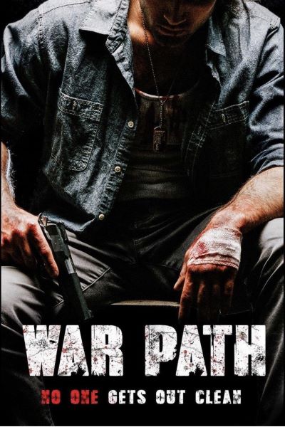 Download War Path (2019) Dual Audio {Hindi-English} Movie 480p | 720p WEB-DL ESub Download War Path (2019) Dual Audio {Hindi-English} Movie 480p | 720p WEB-DL ESub