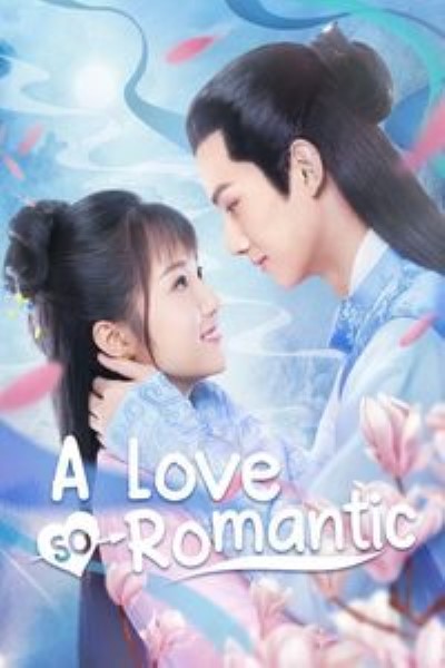 Download A Love So Romantic (Season 1) Hindi Web Series 720p | 1080p WEB-DL Esub Download A Love So Romantic (Season 1) Hindi Web Series 720p | 1080p WEB-DL Esub