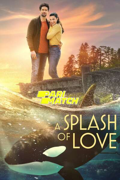 Download A Splash of Love (2022) Hindi Dubbed (Voice Over) Movie 480p | 720p WEBRip Download A Splash of Love (2022) Hindi Dubbed (Voice Over) Movie 480p | 720p WEBRip