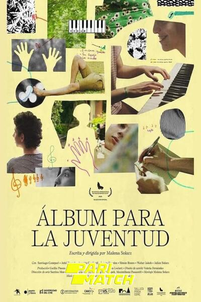 Download Álbum para la juventud (2021) Hindi Dubbed (Voice Over) Movie 480p | 720p WEBRip Download Álbum para la juventud (2021) Hindi Dubbed (Voice Over) Movie 480p | 720p WEBRip