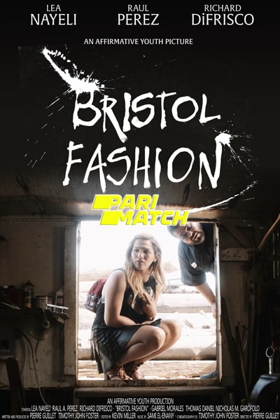 Download Bristol Fashion (2022) Dual Audio {Hindi (HQ)-English} Movie 720p HDRip Download Bristol Fashion (2022) Dual Audio {Hindi (HQ)-English} Movie 720p HDRip