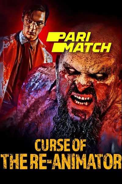 Download Curse of the Re-Animator (2022) Dual Audio {Hindi (HQ)-English} Movie 720p HDRip
