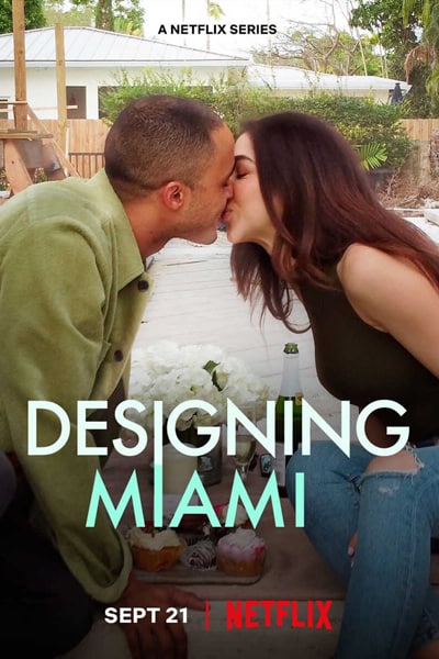 Download Designing Miami (Season 01) Dual Audio {Hindi-English} NetFlix WEB Series 480p | 720p | 1080p WEB-DL ESubs Download Designing Miami (Season 01) Dual Audio {Hindi-English} NetFlix WEB Series 480p | 720p | 1080p WEB-DL ESubs