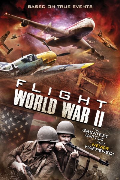 Download Flight World War II (2015) Dual Audio {Hindi-English} Movie 480p | 720p | 1080p BluRay ESub Download Flight World War II (2015) Dual Audio {Hindi-English} Movie 480p | 720p | 1080p BluRay ESub