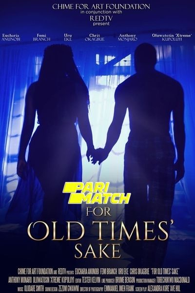Download For Old Times’ Sake (2019) Hindi Dubbed (Voice Over) Movie 480p | 720p WEBRip Download For Old Times’ Sake (2019) Hindi Dubbed (Voice Over) Movie 480p | 720p WEBRip