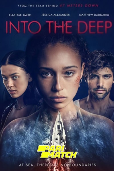 Download Into the Deep (2022) Dual Audio {Hindi (HQ)-English} Movie 720p HDRip Download Into the Deep (2022) Dual Audio {Hindi (HQ)-English} Movie 720p HDRip