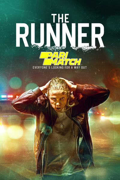 Download The Runner (2021) Hindi Dubbed (Voice Over) Movie 480p | 720p WEBRip Download The Runner (2021) Hindi Dubbed (Voice Over) Movie 480p | 720p WEBRip