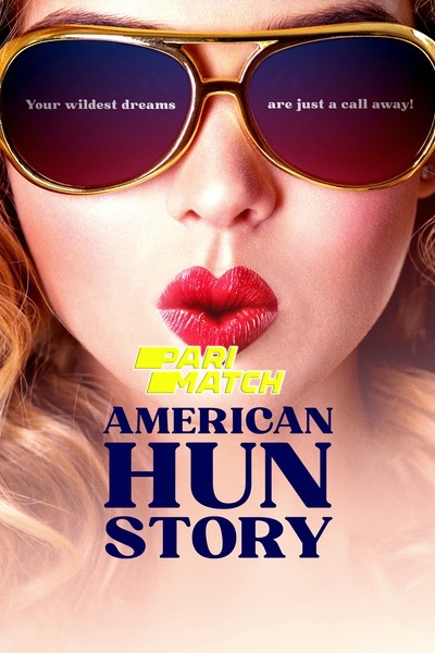 Download American HUN Story (2022) Hindi Dubbed (Voice Over) Movie 480p | 720p WEBRip Download American HUN Story (2022) Hindi Dubbed (Voice Over) Movie 480p | 720p WEBRip