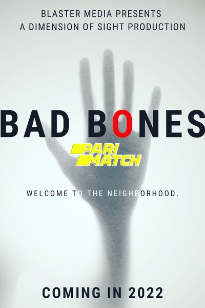 Download Bad Bones (2022) Hindi Dubbed (Voice Over) Movie 480p | 720p WEBRip Download Bad Bones (2022) Hindi Dubbed (Voice Over) Movie 480p | 720p WEBRip