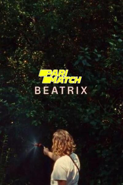Download Beatrix (2021) Hindi Dubbed (Voice Over) Movie 480p | 720p WEBRip Download Beatrix (2021) Hindi Dubbed (Voice Over) Movie 480p | 720p WEBRip