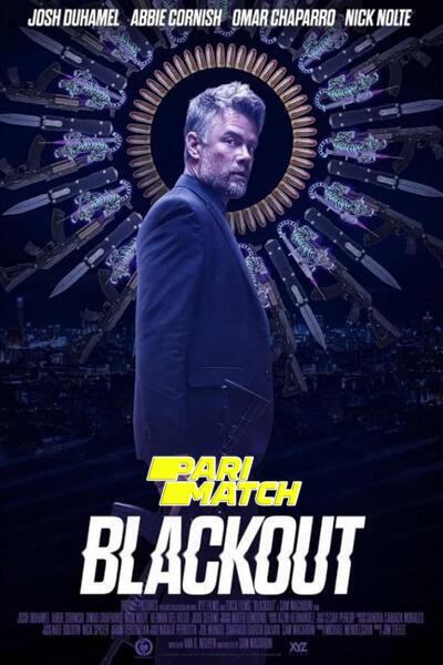 Download Blackout (2022) Hindi Dubbed (Voice Over) Movie 480p | 720p WEBRip Download Blackout (2022) Hindi Dubbed (Voice Over) Movie 480p | 720p WEBRip