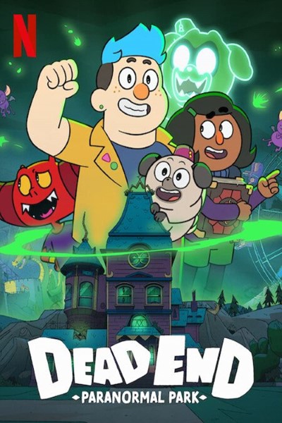 Download Dead End: Paranormal Park (Season 01-02) Dual Audio {Hindi-English} NetFlix WEB Series 480p | 720p | 1080p WEB-DL ESubs