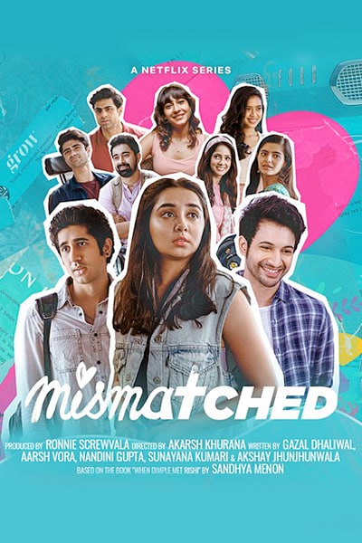 Download Mismatched (Season 1 – 3) Hindi NetFlix WEB Series 480p | 720p | 1080p WEB-DL ESub Download Mismatched (Season 1 – 3) Hindi NetFlix WEB Series 480p | 720p | 1080p WEB-DL ESub