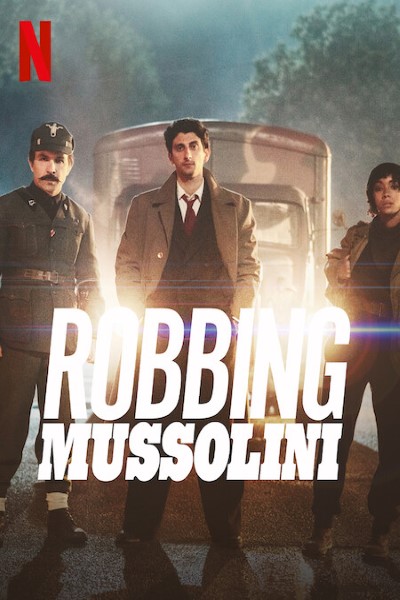 Download Robbing Mussolini (2022) Multi Audio {Hindi-English-Italian} Movie 480p | 720p | 1080p WEB-DL ESubs Download Robbing Mussolini (2022) Multi Audio {Hindi-English-Italian} Movie 480p | 720p | 1080p WEB-DL ESubs