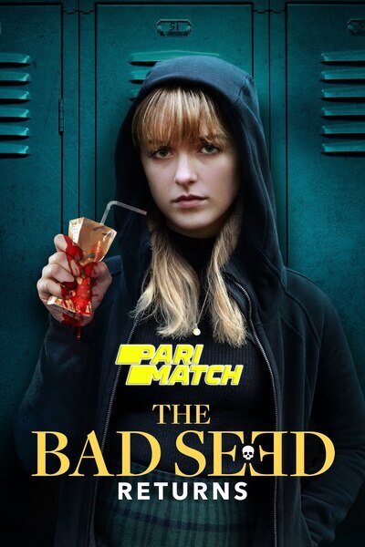 Download The Bad Seed Returns (2022) Hindi Dubbed (Voice Over) Movie 480p | 720p WEBRip Download The Bad Seed Returns (2022) Hindi Dubbed (Voice Over) Movie 480p | 720p WEBRip