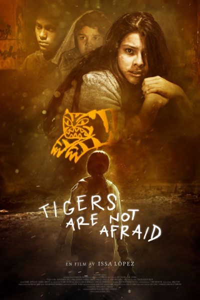 Download Tigers Are Not Afraid (2017) Dual Audio {Hindi-English} Movie 480p | 720p | 1080p BluRay ESubs Download Tigers Are Not Afraid (2017) Dual Audio {Hindi-English} Movie 480p | 720p | 1080p BluRay ESubs