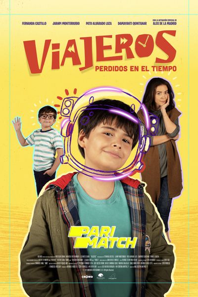 Download Viajeros (2022) Hindi Dubbed (Voice Over) Movie 480p | 720p WEBRip Download Viajeros (2022) Hindi Dubbed (Voice Over) Movie 480p | 720p WEBRip