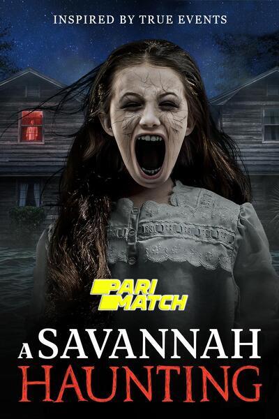 Download A Savannah Haunting (2021) Hindi Dubbed (Voice Over) Movie 480p | 720p WEBRip Download A Savannah Haunting (2021) Hindi Dubbed (Voice Over) Movie 480p | 720p WEBRip