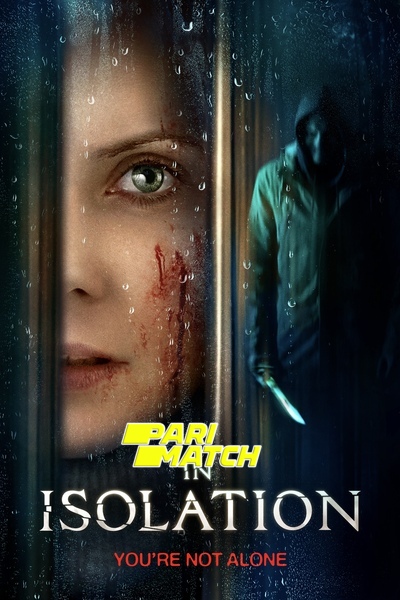 Download In Isolation (2022) Hindi Dubbed (Voice Over) Movie 480p | 720p WEBRip