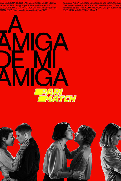 Download La amiga de mi amiga (2022) Hindi Dubbed (Voice Over) Movie 480p | 720p WEBRip