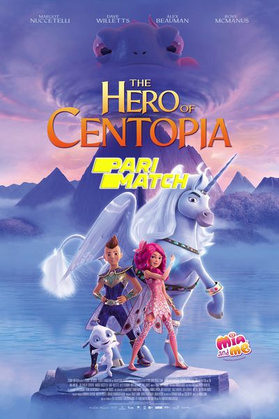 Download Mia and Me: The Hero of Centopia (2022) Hindi Dubbed (Voice Over) Movie 480p | 720p WEBRip Download Mia and Me: The Hero of Centopia (2022) Hindi Dubbed (Voice Over) Movie 480p | 720p WEBRip