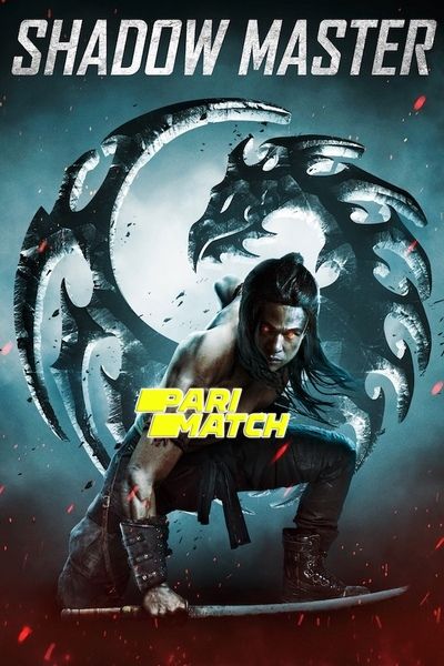 Download Shadow Master (2022) Hindi Dubbed (Voice Over) Movie 480p | 720p WEBRip Download Shadow Master (2022) Hindi Dubbed (Voice Over) Movie 480p | 720p WEBRip