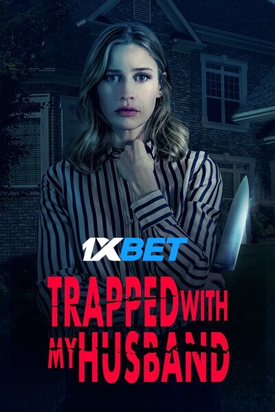 Download Trapped with My Husband (2022) Hindi Dubbed (Voice Over) Movie 480p | 720p WEBRip Download Trapped with My Husband (2022) Hindi Dubbed (Voice Over) Movie 480p | 720p WEBRip