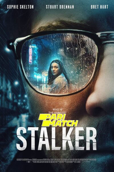 Download Stalker (2022) Hindi Dubbed (Voice Over) Movie 480p | 720p WEBRip Download Stalker (2022) Hindi Dubbed (Voice Over) Movie 480p | 720p WEBRip