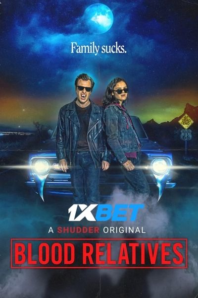 Download Blood Relatives (2022) Hindi Dubbed (Voice Over) Movie 480p | 720p WEBRip Download Blood Relatives (2022) Hindi Dubbed (Voice Over) Movie 480p | 720p WEBRip