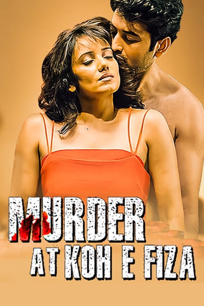 Download Murder at Koh E Fiza (2022) Hindi Movie 480p | 720p | 1080p WEB-DL Download Murder at Koh E Fiza (2022) Hindi Movie 480p | 720p | 1080p WEB-DL