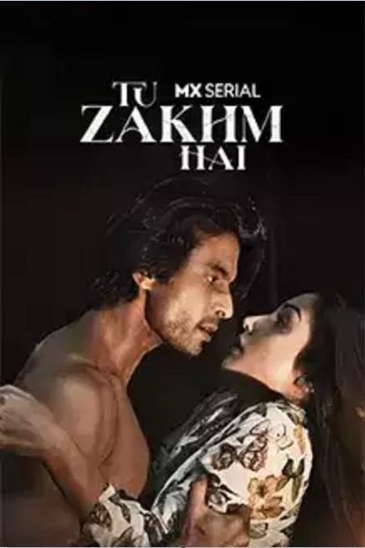 Download Tu Zakhm Hai (Season 1) Hindi Web Series 720p | 1080p WEB-DL Esub Download Tu Zakhm Hai (Season 1) Hindi Web Series 720p | 1080p WEB-DL Esub