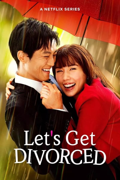 Download Let’s Get Divorced (Season 1) Dual Audio {English-Japanese} NetFlix WEB Series 480p | 720p | 1080p WEB-DL ESub Download Let’s Get Divorced (Season 1) Dual Audio {English-Japanese} NetFlix WEB Series 480p | 720p | 1080p WEB-DL ESub