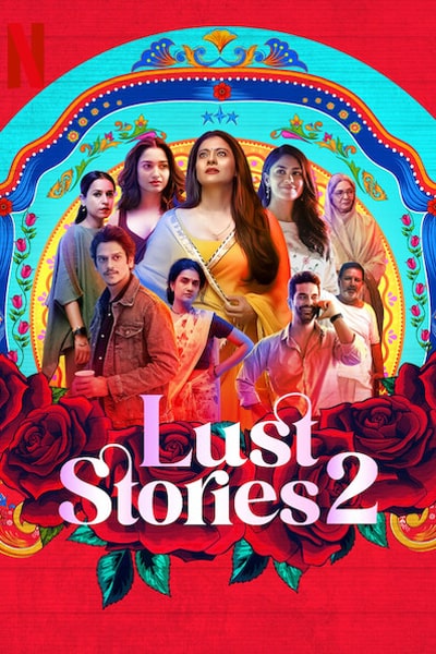 Download Lust Stories 2 (2023) Hindi Movie 480p | 720p | 1080p WEB-DL ESub Download Lust Stories 2 (2023) Hindi Movie 480p | 720p | 1080p WEB-DL ESub