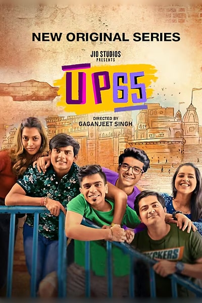 Download UP65 (Season 1 – 2) Hindi JioCinema WEB Series 480p | 720p | 1080p WEB-DL ESub Download UP65 (Season 1 – 2) Hindi JioCinema WEB Series 480p | 720p | 1080p WEB-DL ESub