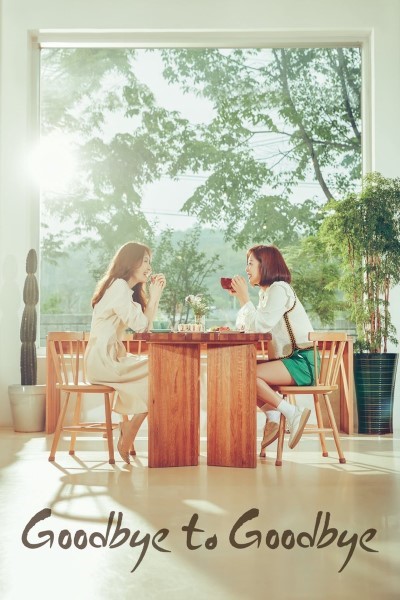 Download Goodbye to Goodbye (Season 01) Dual Audio {Hindi-Korean} Web Series 720p | 1080p WEB-DL ESub