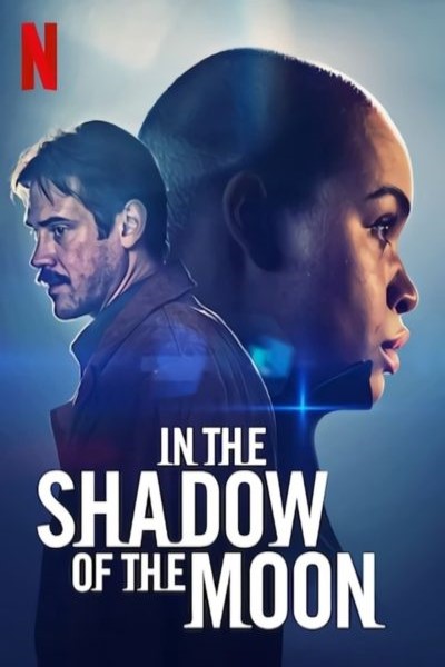 Download In the Shadow of the Moon (2019) Dual Audio {Hindi-English} Movie 480p | 720p | 1080p Bluray ESub Download In the Shadow of the Moon (2019) Dual Audio {Hindi-English} Movie 480p | 720p | 1080p Bluray ESub
