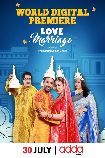 Download Love Marriage (2023) Bengali Movie 720p | 1080p WEB-DL Download Love Marriage (2023) Bengali Movie 720p | 1080p WEB-DL
