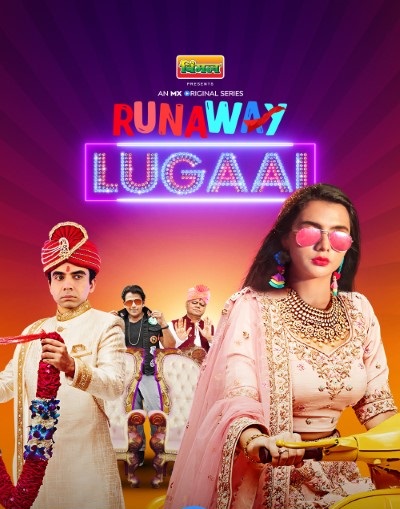 Download Runaway Lugaai (Season 1) Hindi Web Series 480p | 720p | 1080p WEB-DL Download Runaway Lugaai (Season 1) Hindi Web Series 480p | 720p | 1080p WEB-DL
